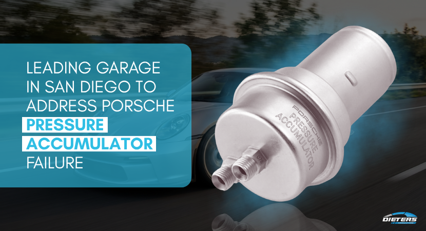 Leading Garage in San Diego To Address Porsche Pressure Accumulator Failure
